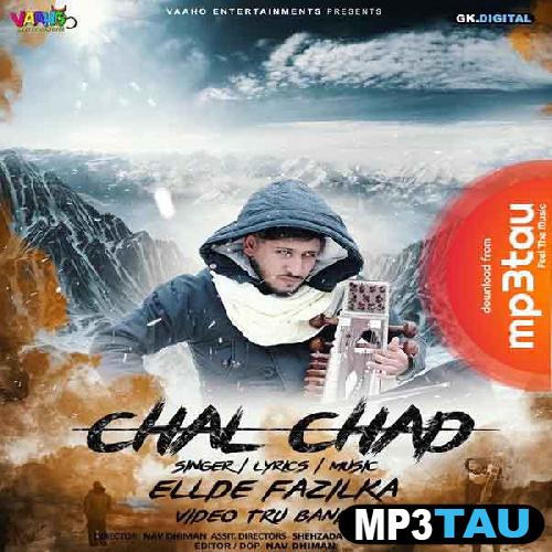Chal-Chad Ellde Fazilka mp3 song lyrics